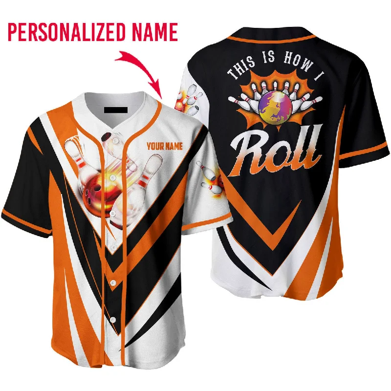 Football Jersey With Traditional Look-Basketball Jersey With Sporty Look-Baseball Jersey With Festival Theme-This Is How I Roll Bowling Custom Name Baseball Jerseys For Men & Women