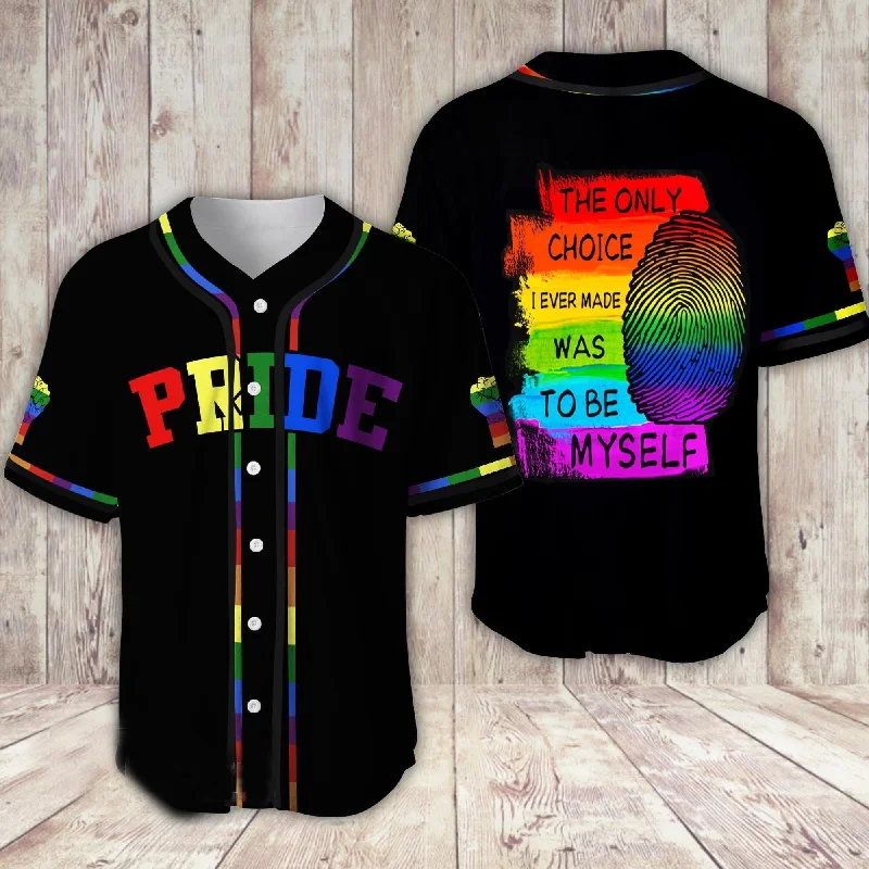 Football Jersey With Player Number-Basketball Jersey With Player Number-Baseball Jersey With Embossed Logo-Lgbt Pride I Ever Made Was To Be Myself Baseball Jersey Shirt