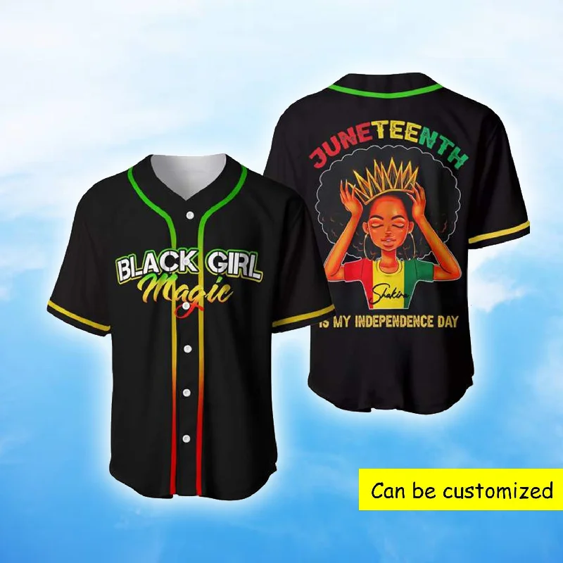 Football Jersey With Athletic Fit-Basketball Jersey With Athletic Fit-Baseball Jersey With Cyberpunk Vibes-Black Girl Magic Juneteenth is my Independence day African Baseball Tee Jersey Shirts 3D