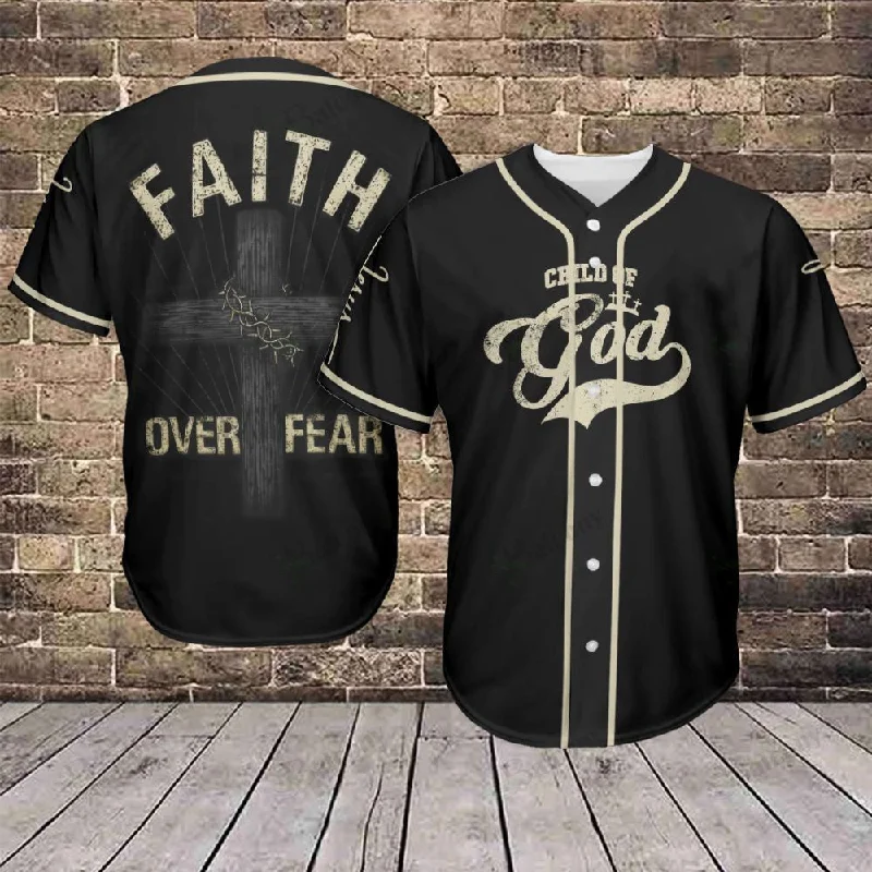 Football Jersey With Soft Fabric-Basketball Jersey With Soft Fabric-Baseball Jersey With Side Slits-Faith Over Fear - Baseball Jersey for God, Jesus, Christian, Child of God 3d Shirt